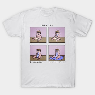 Baby drool T-Shirt